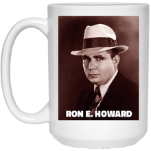 Load image into Gallery viewer, Ron E. Howard Coffee Mug