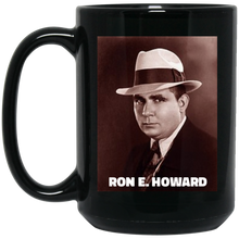 Load image into Gallery viewer, Ron E. Howard Coffee Mug