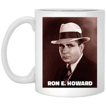 Load image into Gallery viewer, Ron E. Howard Coffee Mug