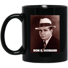 Load image into Gallery viewer, Ron E. Howard Coffee Mug