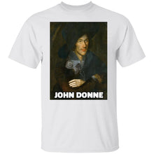 Load image into Gallery viewer, John Donne English Metaphysical Poet  T-Shirt
