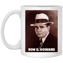 Load image into Gallery viewer, Ron E. Howard Coffee Mug

