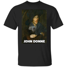 Load image into Gallery viewer, John Donne English Metaphysical Poet  T-Shirt
